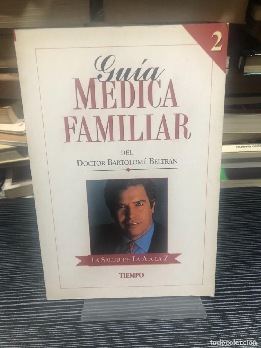 Libros: Gu&iacute;a M&eacute;dica Familiar (Tomo 2) Dr. Bartolom&eacute; Beltr&aacute;n