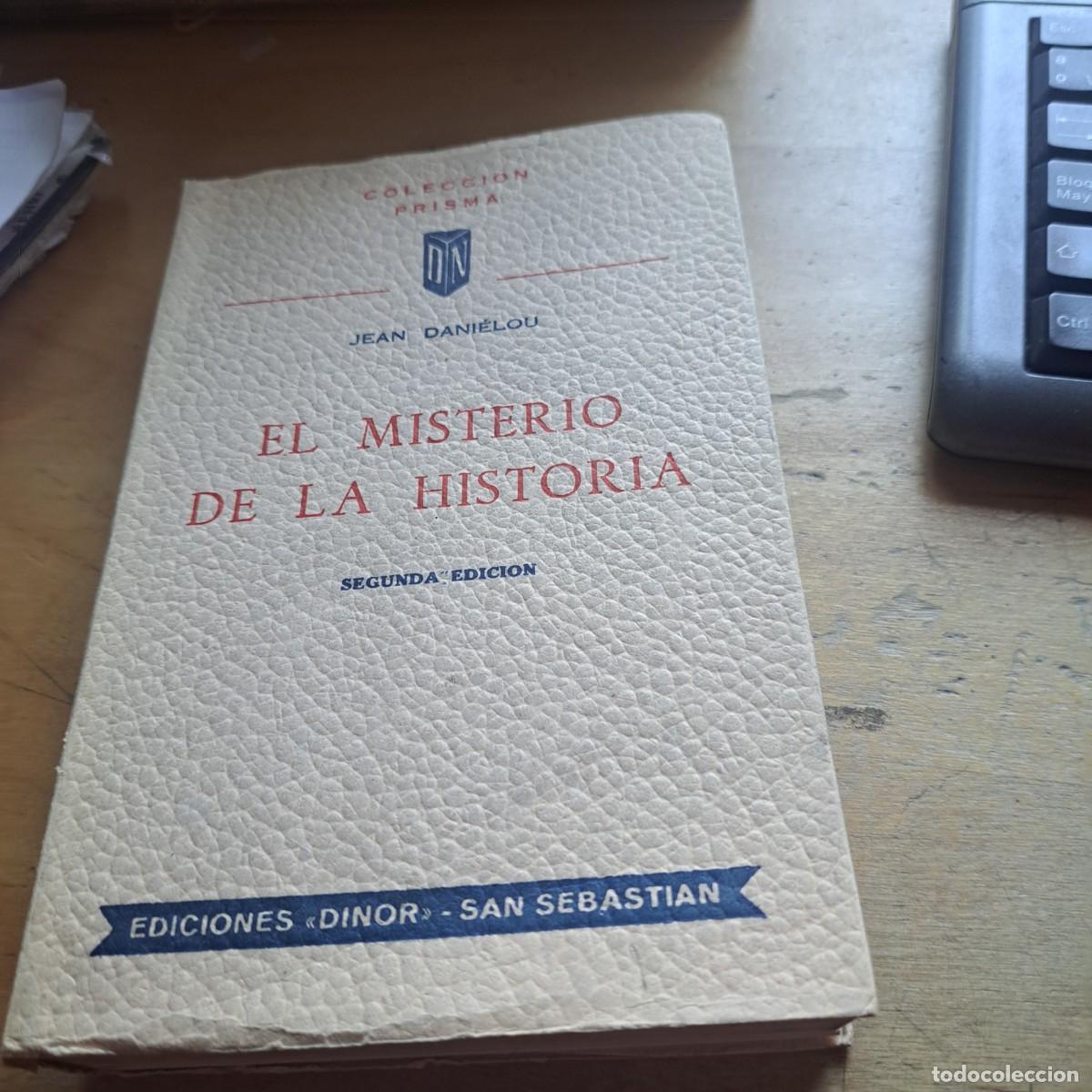 Libros: El misterio de la historia. Jean Danielou. Ediciones Dino. San Sebasti&aacute;n buen estado Colecci&oacute;n P