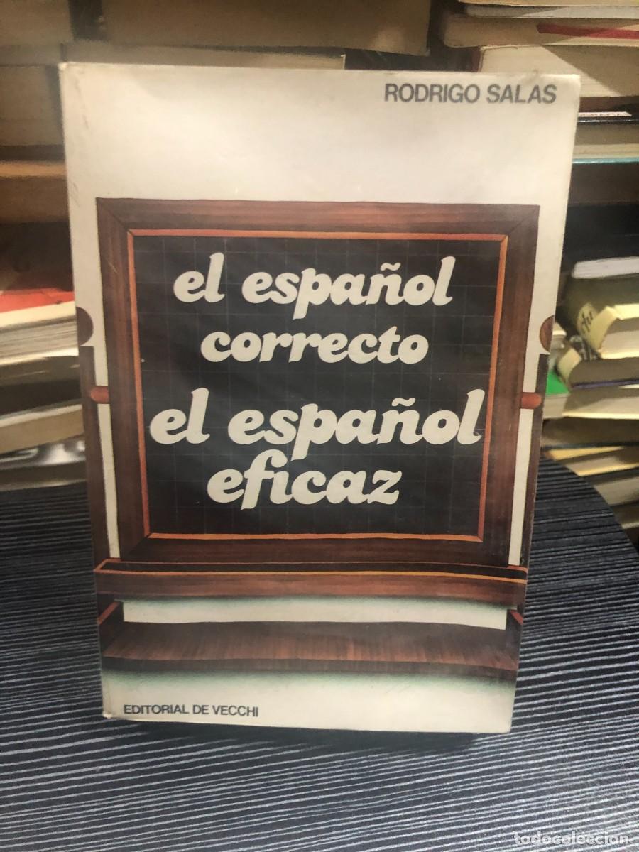 Livros em segunda m&atilde;o: El espa&ntilde;ol correcto, el espa&ntilde;ol eficaz Rodrigo Salas