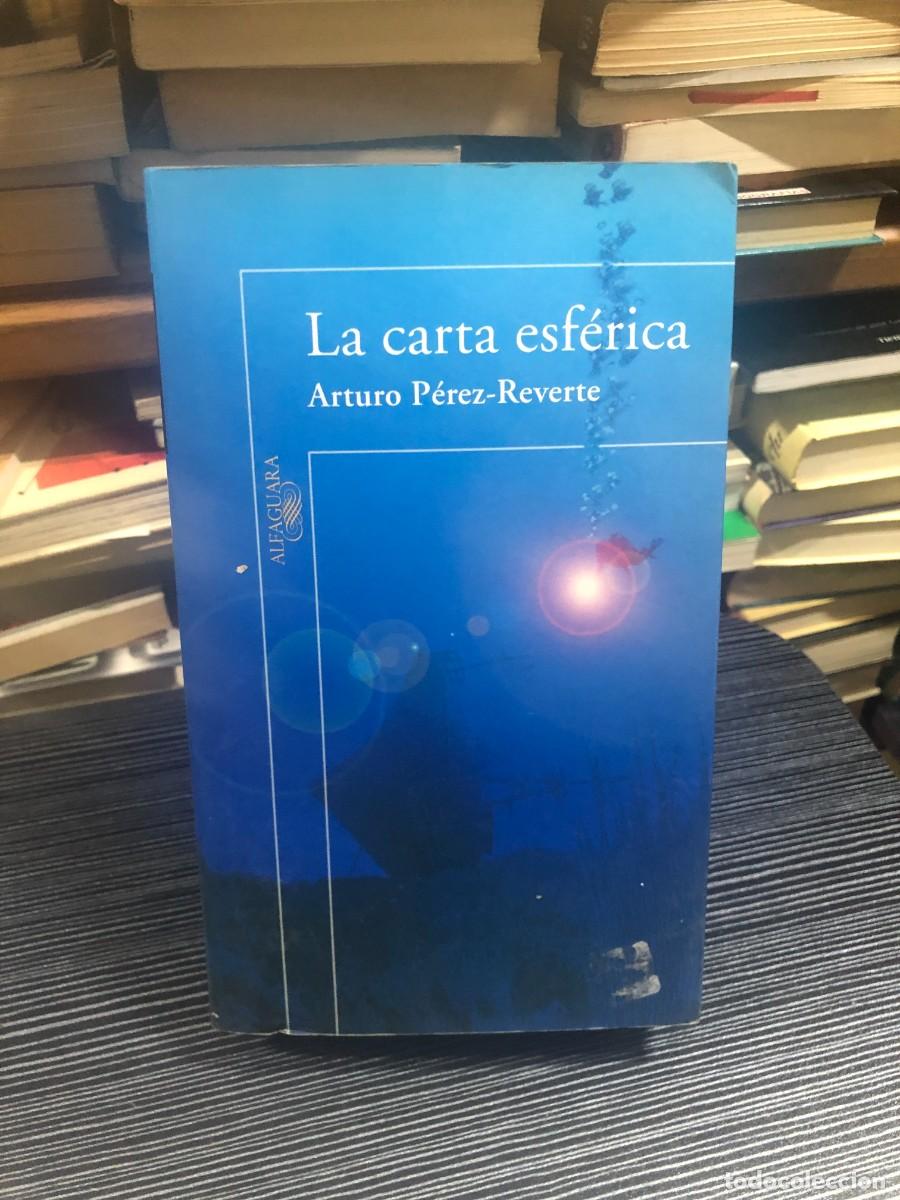 Livros em segunda m&atilde;o: La carta esf&eacute;rica Arturo P&eacute;rez-Reverte