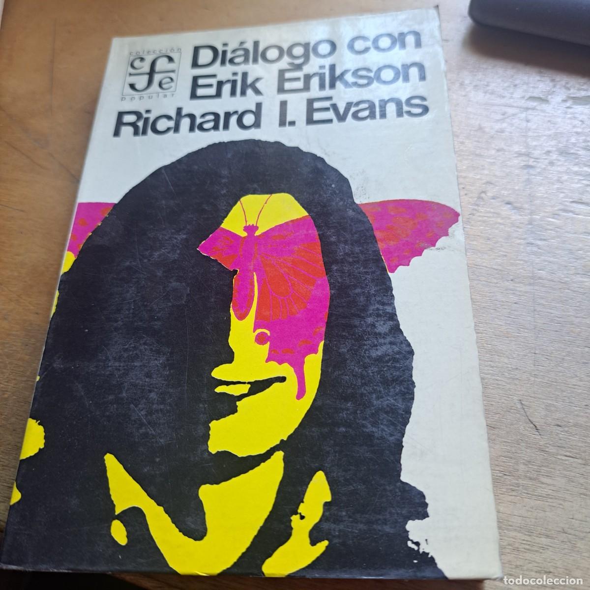 Livros em segunda m&atilde;o: DI&Aacute;LOGO CON ERIK ERIKSON - RICHARD I. EVANS - BUEN ESTADO PRIMERA EDICI&Oacute;N EN ESPA&Ntilde;OL, 1975 18 CM