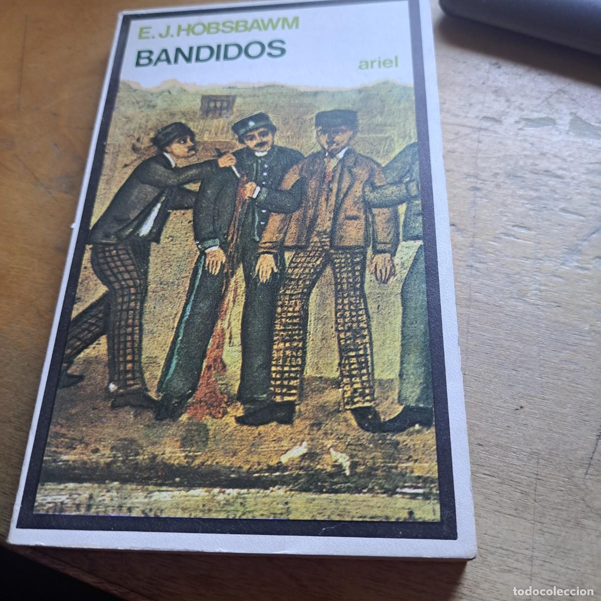 Libros: Bandidos Hobsbawm, E. J. BUEN ESTADO Publicado por Editorial Ariel, S.A., 1976 ISBN 10: 843440753
