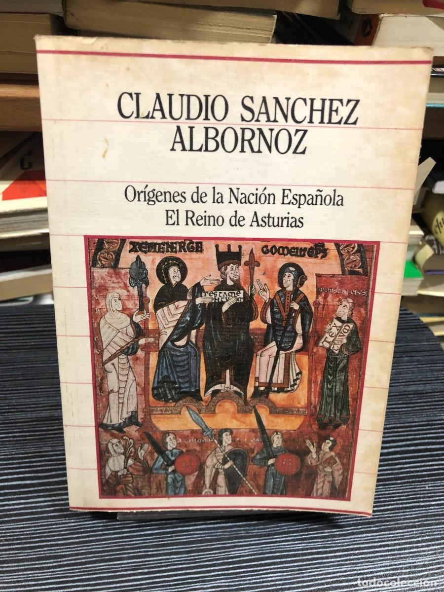 Libros: Or&iacute;genes de la Naci&oacute;n Espa&ntilde;ola: El Reino de Asturias Claudio S&aacute;nchez Albornoz