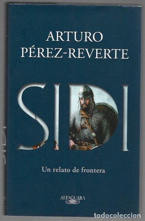 Livres: SIDI. UN RELATO DE FRONTERA - PEREZ-REVERTE, ARTURO