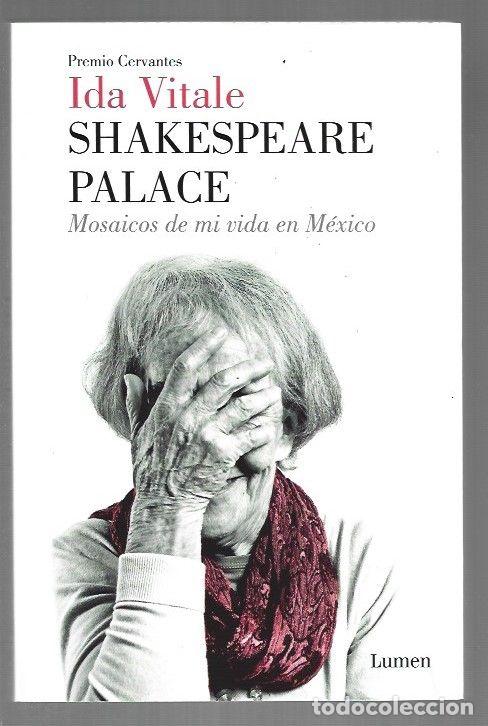 books: SHAKESPEARE PALACE. MOSAICOS DE MI VIDA EN MEXICO - VITALE, IDA