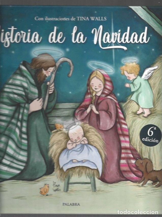 Libros: HISTORIA DE LA NAVIDAD - WALLS, TINA (ILUSTRACIONES)