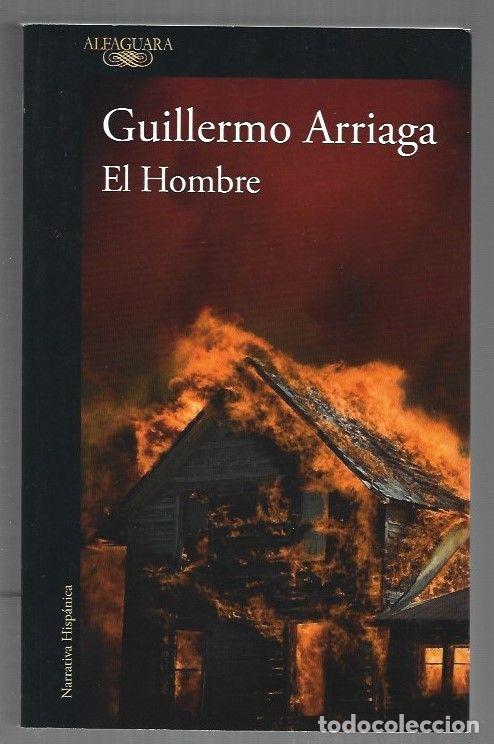 Libros: HOMBRE - EL - ARRIAGA, GUILLERMO