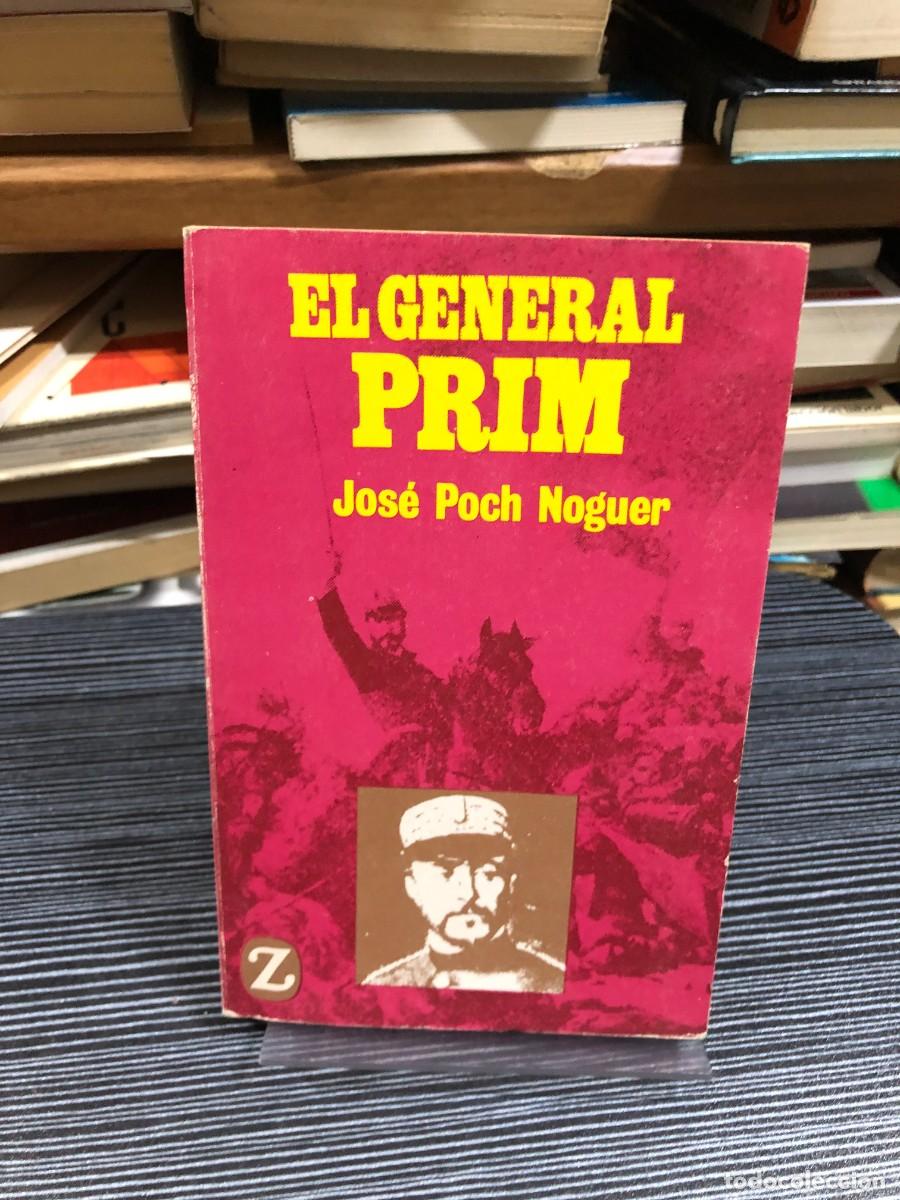 Libros: El General Prim Jos&eacute; Poch Noguer - Foto 1