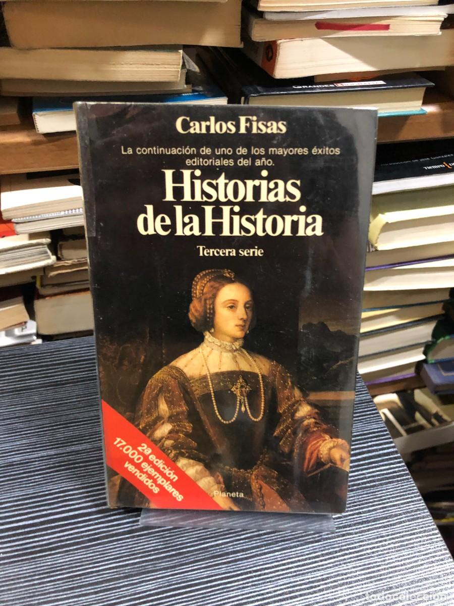 Libros: Historias de la Historia (Tercera serie) Carlos Fisas