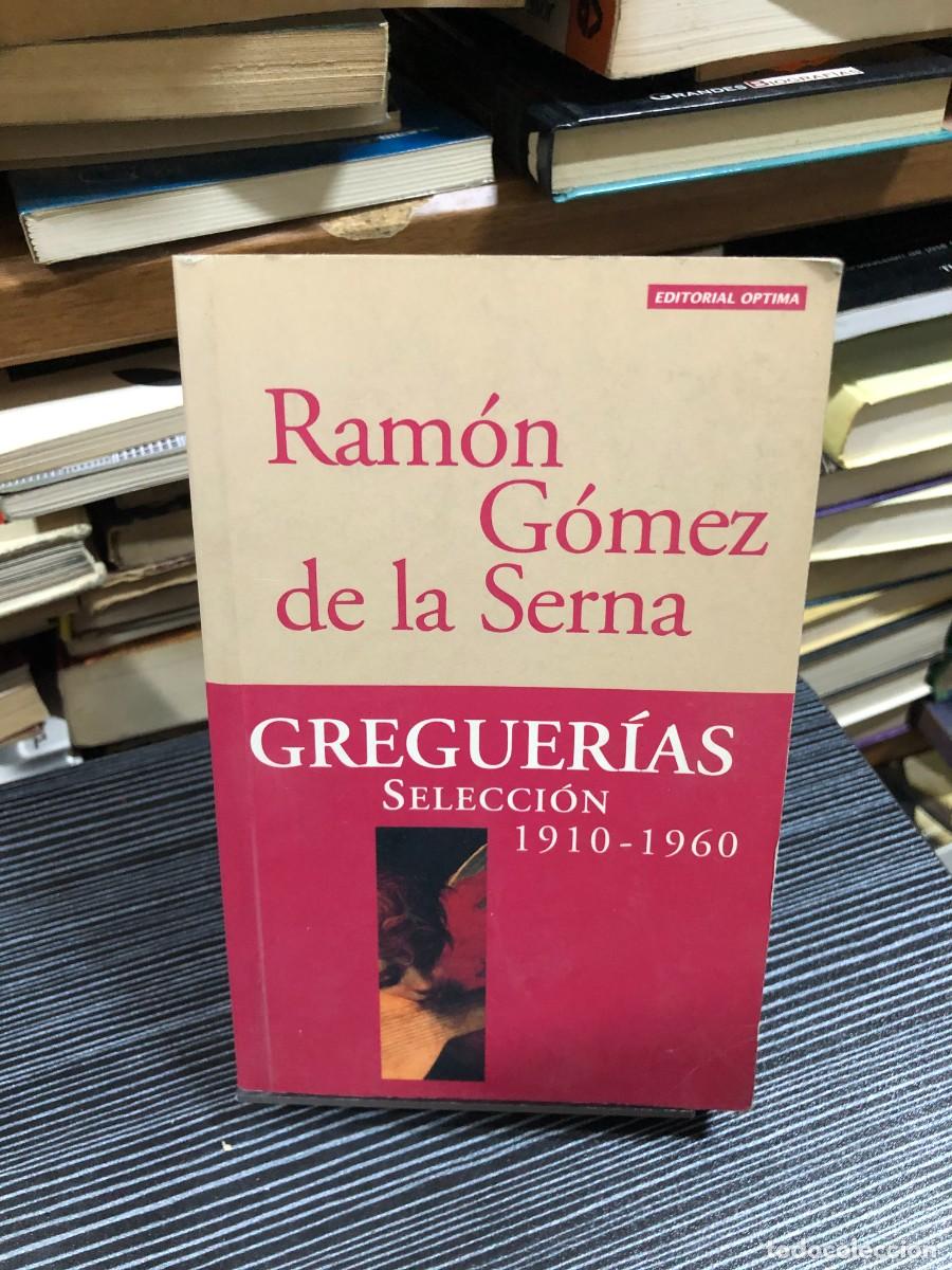 Libros: Greguer&iacute;as. Selecci&oacute;n 1910-1960 Ram&oacute;n G&oacute;mez de la Serna