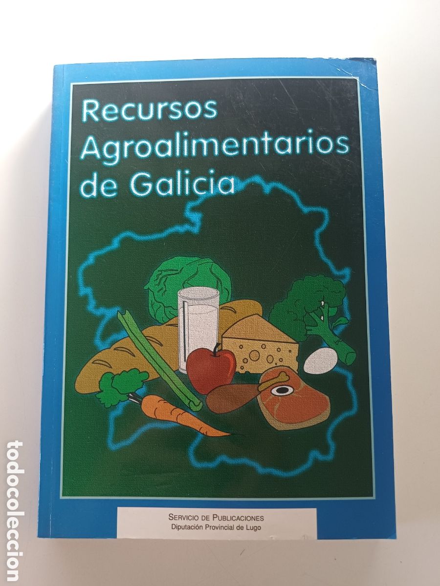 Libros: Recursos agroalimentarios de Galicia varios autores 1999 Diputaci&oacute;n Provincial Lugo