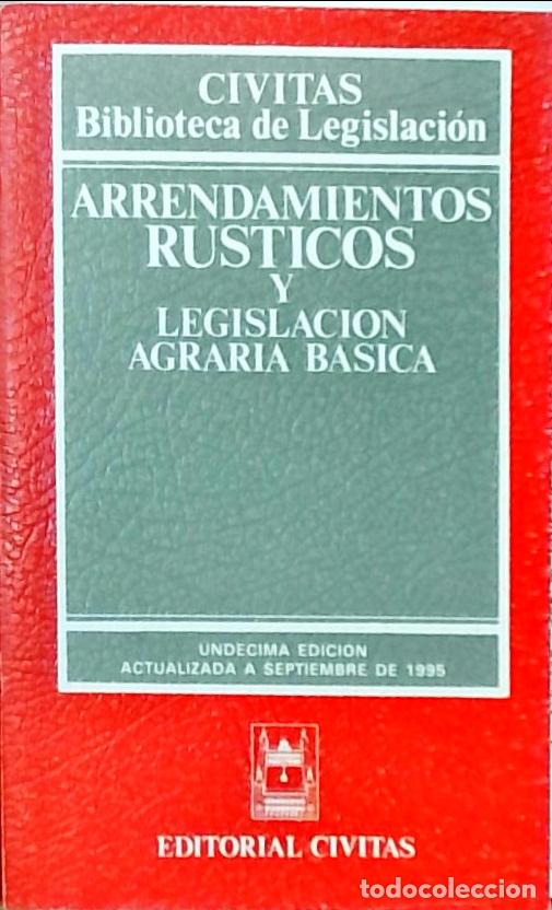 books: Arrendamientos r&uacute;sticos y legislaci&oacute;n agraria b&aacute;sica - Autores Varios: