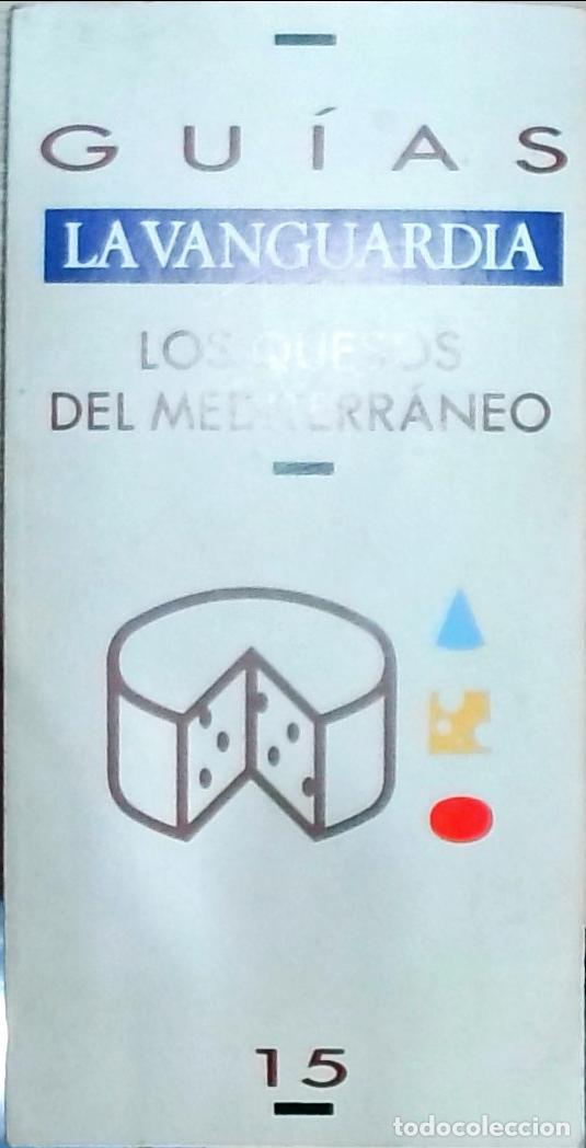 books: Gu&iacute;as La Vanguardia: Los quesos del Mediterr&aacute;neo N&uacute;mero 15 - Autores Varios: