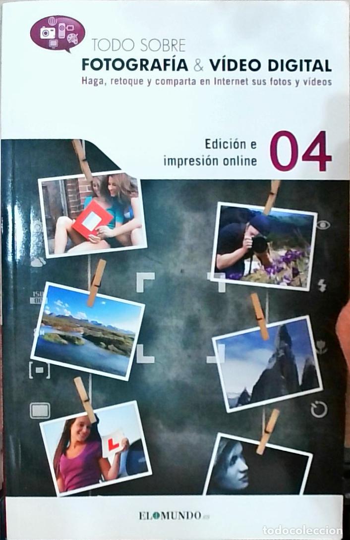 Livros em segunda m&atilde;o: Todo sobre fotograf&iacute;a & v&iacute;deo digital: Edici&oacute;n e impresi&oacute;n online Volumen 04 - Autores Varios: