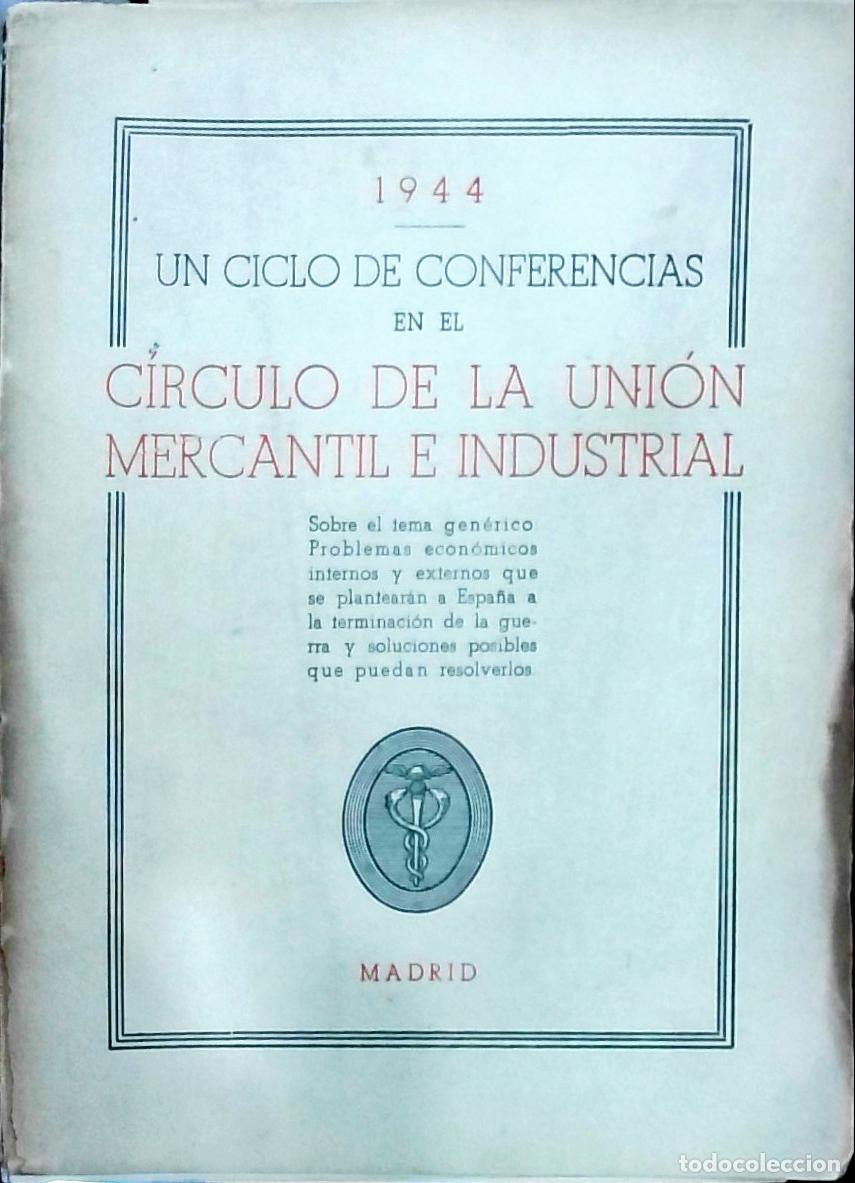 Livros em segunda m&atilde;o: Un ciclo de conferencias en el C&iacute;rculo de la Uni&oacute;n Mercantil e Industrial: 1944. Sobre el tema gen&eacute;r