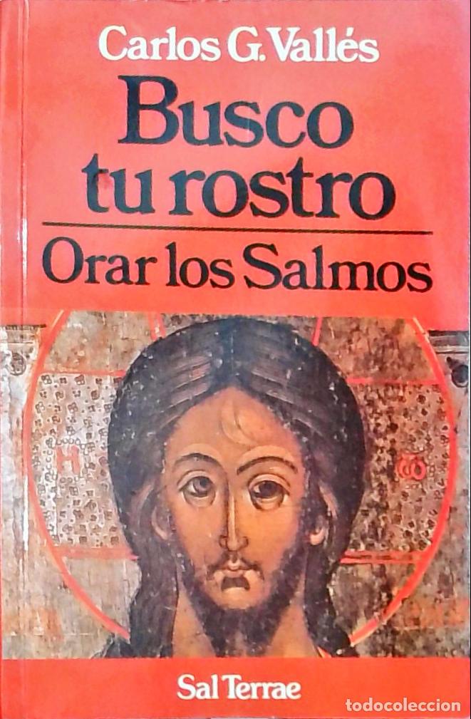 Livros em segunda m&atilde;o: Busco tu rostro: Orar los Salmos - Carlos G. Vall&eacute;s: