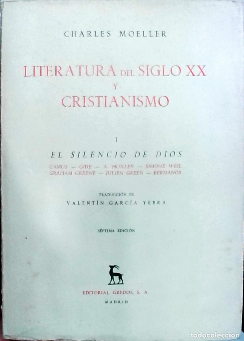 Libri di seconda mano: Literatura del siglo XX y cristianismo. I: El silencio de Dios - Charles Moeller: