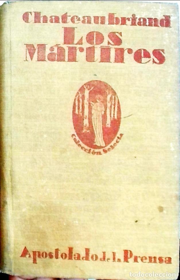 Libri di seconda mano: Los m&aacute;rtires o El triunfo de la religi&oacute;n cristiana - Chateaubriand, Vizconde de: