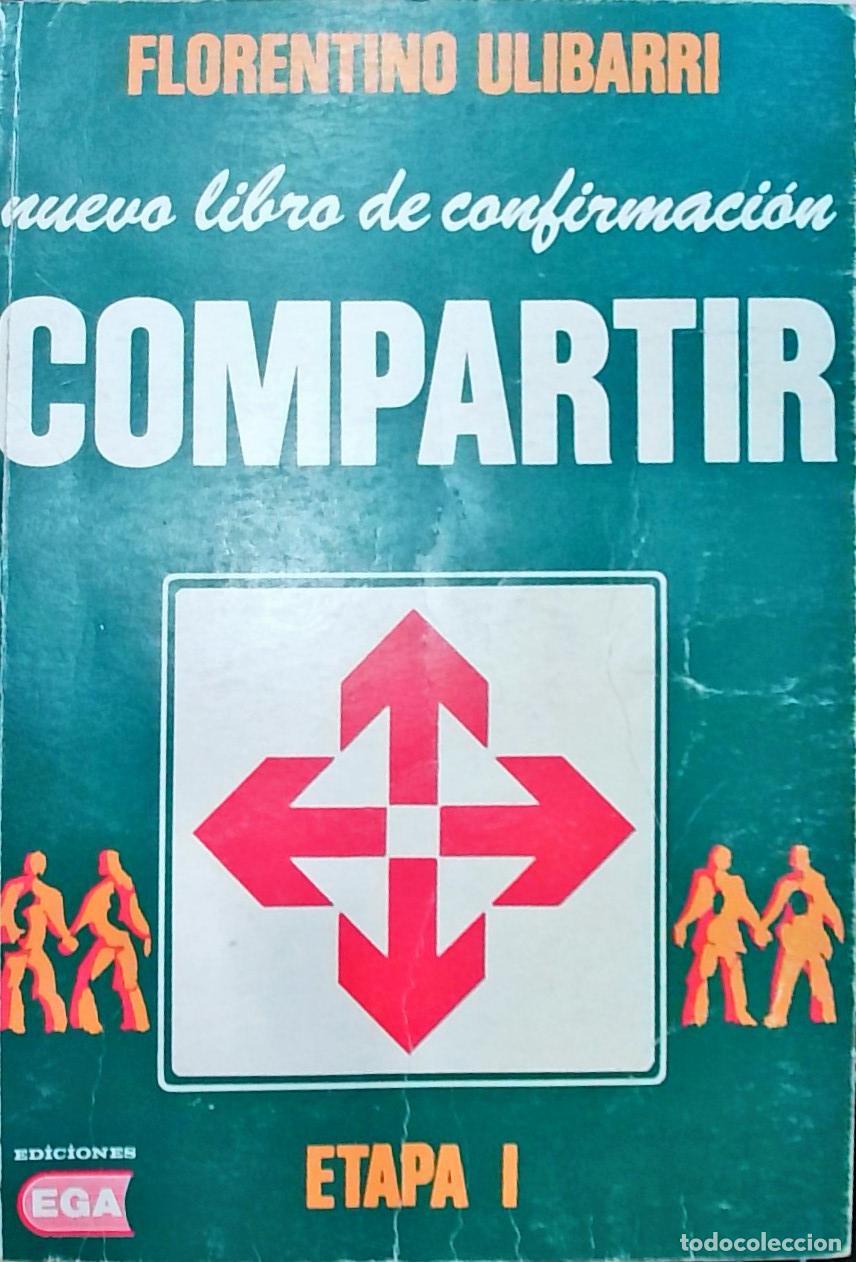 Libri di seconda mano: Nuevo libro de confirmaci&oacute;n. Compartir: Etapa I - Florentino Ulibarri: