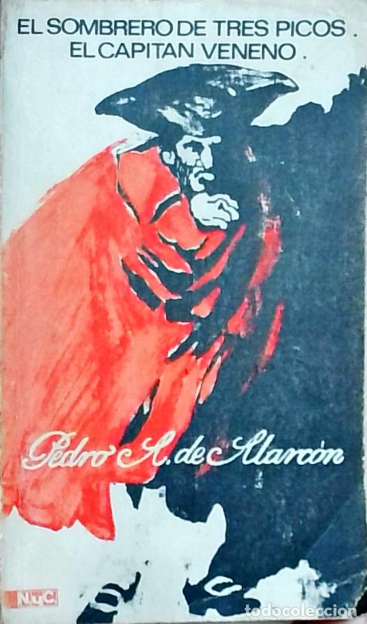 Libri di seconda mano: El sombrero de tres picos. El capit&aacute;n Veneno - Pedro Antonio de Alarc&oacute;n:
