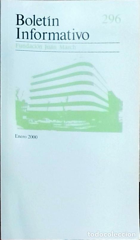 Libros: Bolet&iacute;n Informativo Fundaci&oacute;n Juan March, N&uacute;mero 296, Enero 2000 - Autores Varios: