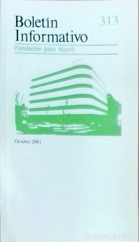 Libros: Bolet&iacute;n Informativo Fundaci&oacute;n Juan March, N&uacute;mero 311, Octubre 2001 - Autores Varios: