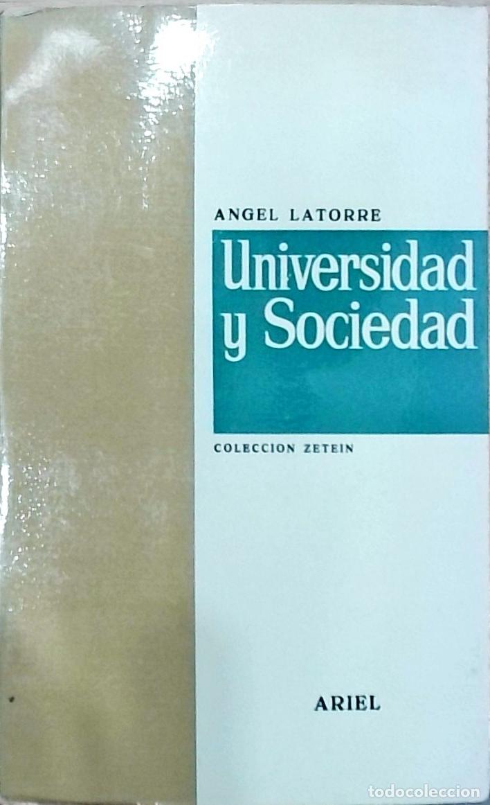 Libros: Universidad y Sociedad - &Aacute;ngel Latorre: