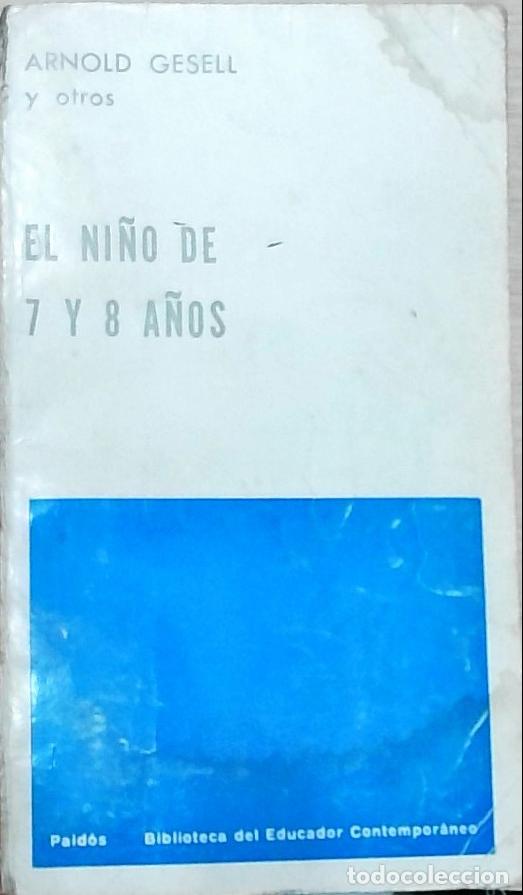 Libros: El ni&ntilde;o de 7 y 8 a&ntilde;os - Arnold Gesell y otros: