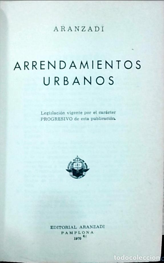 Libros: Arrendamientos urbanos: Legislaci&oacute;n vigente por el car&aacute;cter progresivo de esta publicaci&oacute;n - Autores