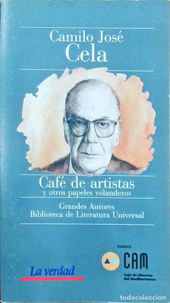 Libros: Caf&eacute; de artistas y otros papeles volanderos - Camilo Jos&eacute; Cela:
