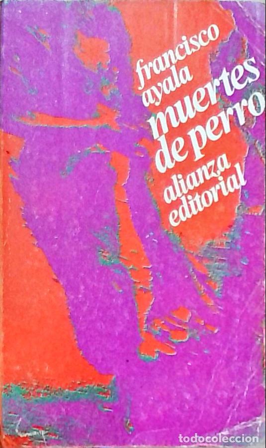 Libri di seconda mano: Muertes de perro - Francisco Ayala: