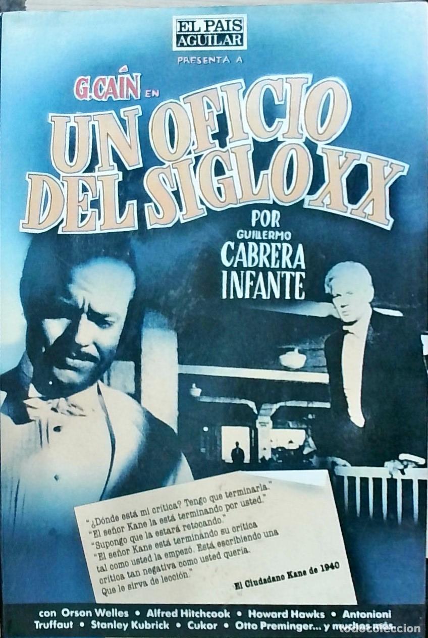 Libros: Un oficio del siglo XX - Guillermo Cabrera Infante:
