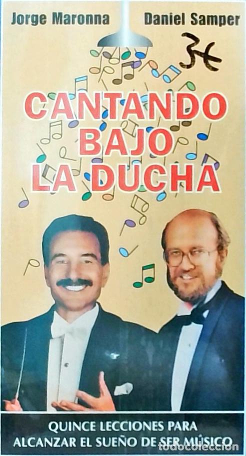 B&uuml;cher: Cantando bajo la ducha: quince lecciones para alcanzar el sue&ntilde;o de ser m&uacute;sico - Jorge Maronna y Dani