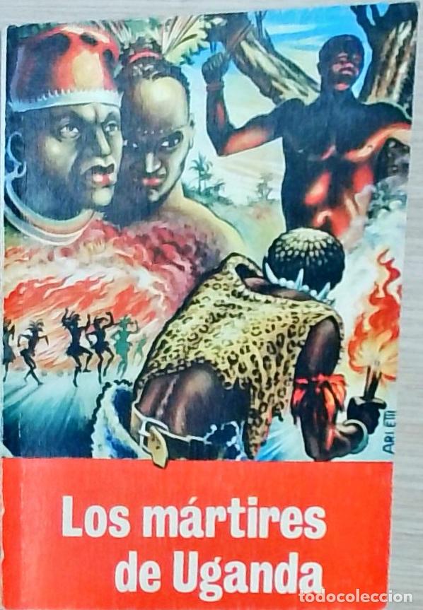 Libros: Los m&aacute;rtires de Uganda - Jos&eacute; Beduschi: