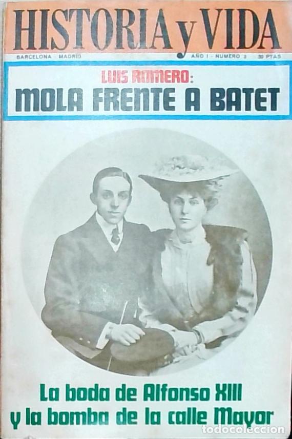 Libros: Historia y Vida A&ntilde;o I, N&uacute;mero 3; La boda de Alfonso XIII y la bomba de la calle Mayor - REVISTA: