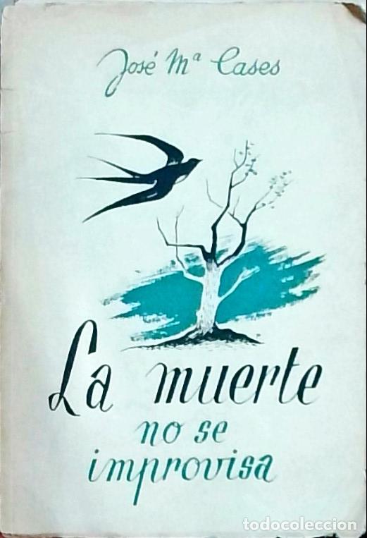 Libri di seconda mano: La muerte no se improvisa: esbozo biogr&aacute;fico de Jos&eacute; Mar&iacute;a Camps Dom&eacute;nech - Cases, Jos&eacute; Mar&iacute;a: