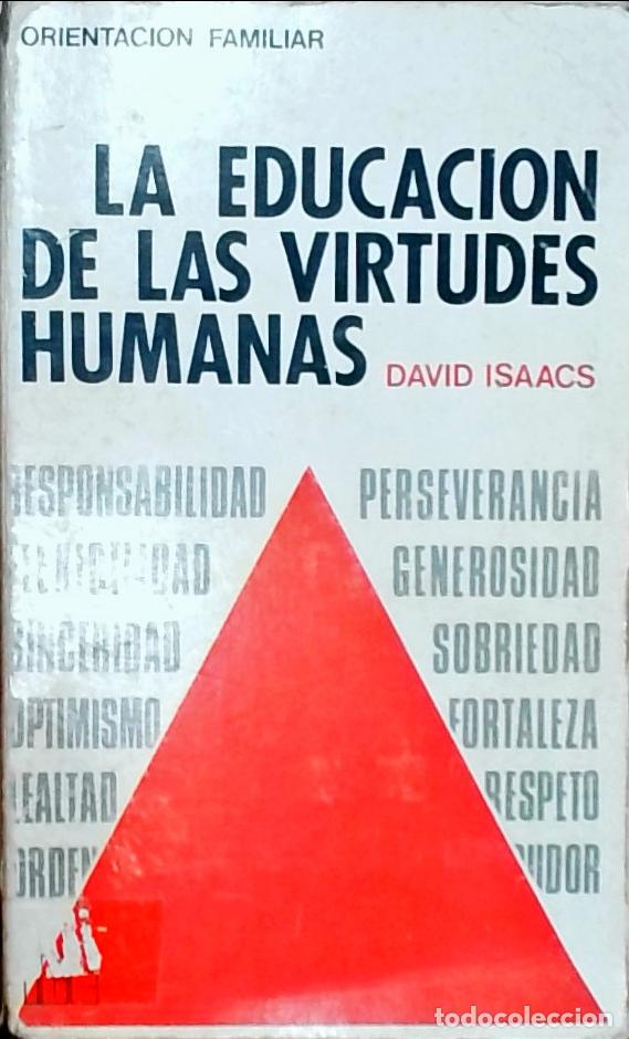 Libri di seconda mano: La educaci&oacute;n de las virtudes humanas - David Isaacs:
