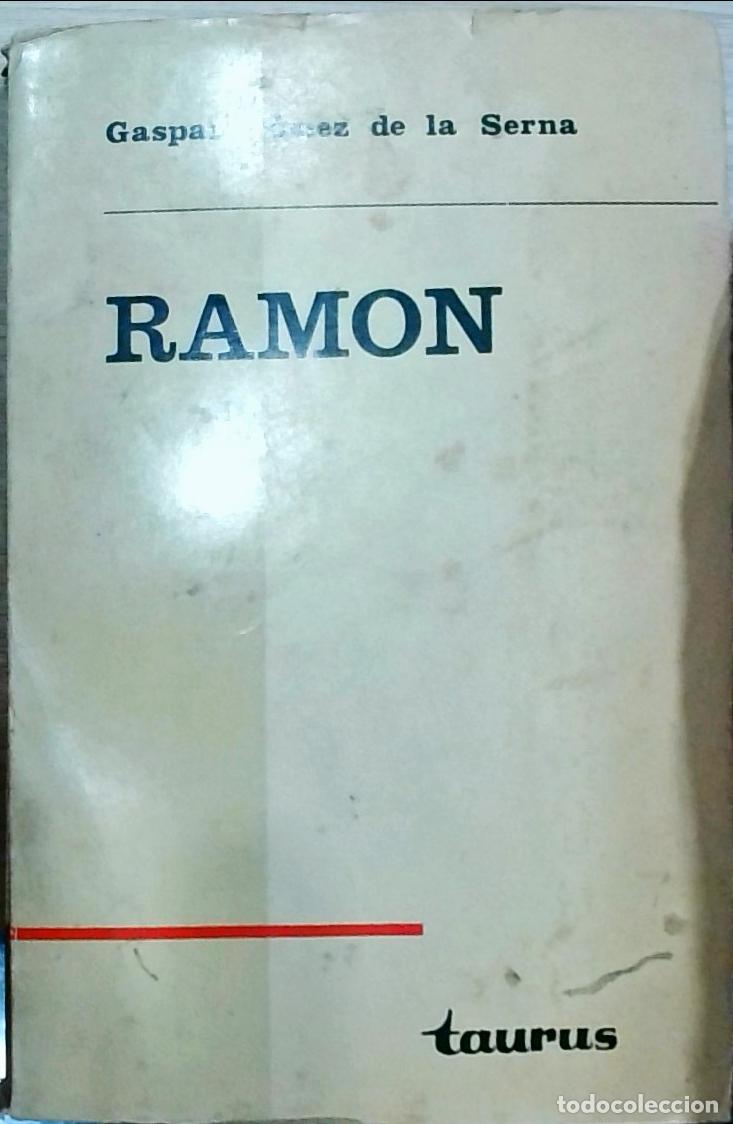 Libros: Ram&oacute;n: obra y vida - Gaspar G&oacute;mez de la Serna: