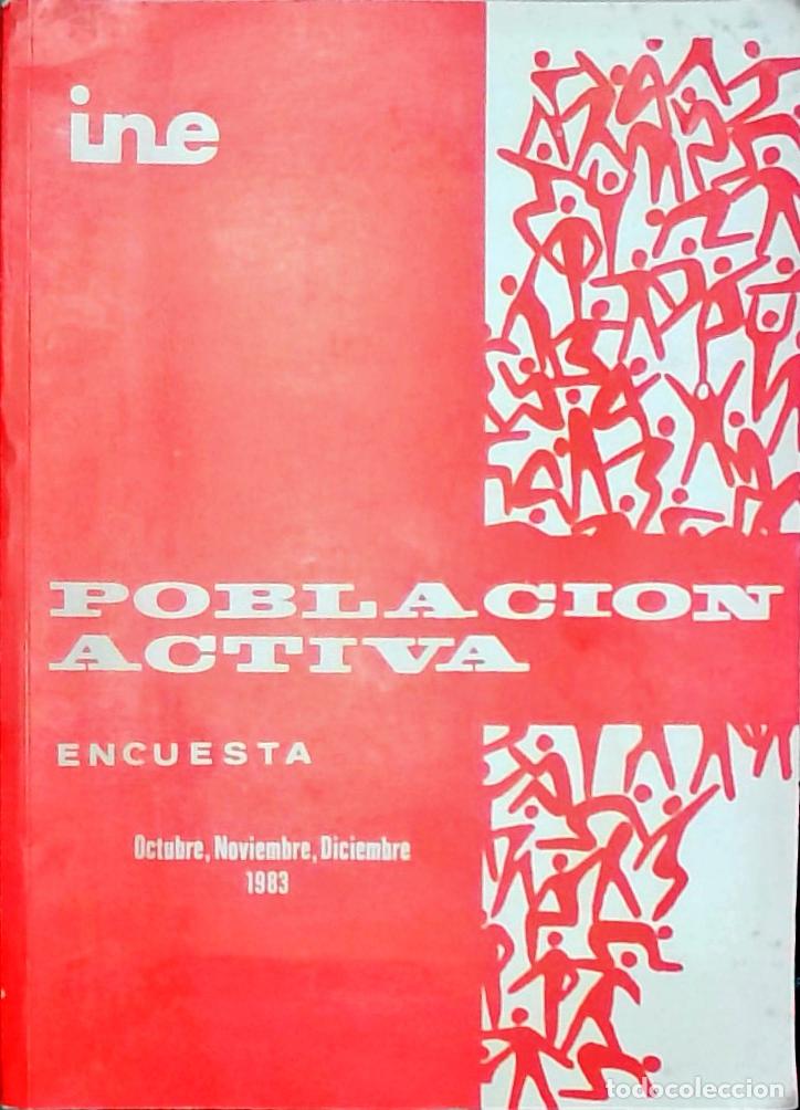 Libri di seconda mano: Poblaci&oacute;n Activa. Encuesta Octubre, Noviembre, Diciembre 1983 - Instituto Nacional de Estad&iacute;stica (I