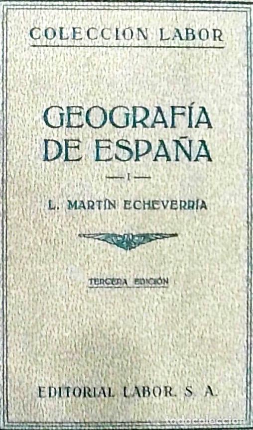 books: Geograf&iacute;a de Espa&ntilde;a Tomo I: parte general, geograf&iacute;a f&iacute;sica y humana - L. Mart&iacute;n Echeverr&iacute;a: