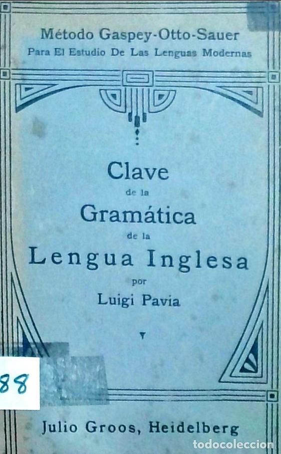 Livros em segunda m&atilde;o: Clave de la Gram&aacute;tica de la Lengua Inglesa: M&eacute;todo Gaspey Otto Sauer - Luigi Pavia: