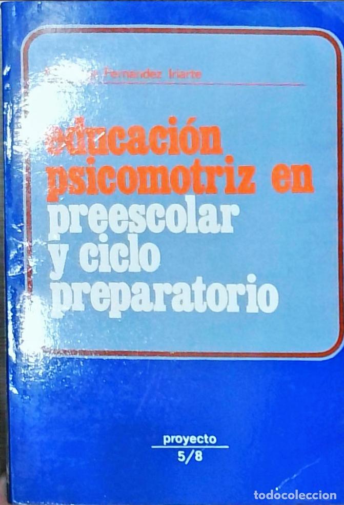 Livros em segunda m&atilde;o: Educaci&oacute;n psicomotriz en preescolar y ciclo preparatorio - Mar&iacute;a Jes&uacute;s Fern&aacute;ndez Iriarte:
