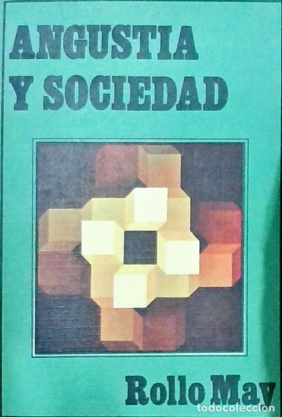 B&uuml;cher: Angustia y sociedad - Rollo May: