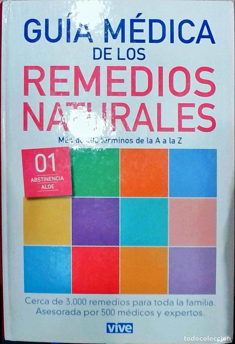 B&uuml;cher: Gu&iacute;a M&eacute;dica de los Remedios Naturales. Vol. 1: Abstinencia - Aloe - Autores Varios: