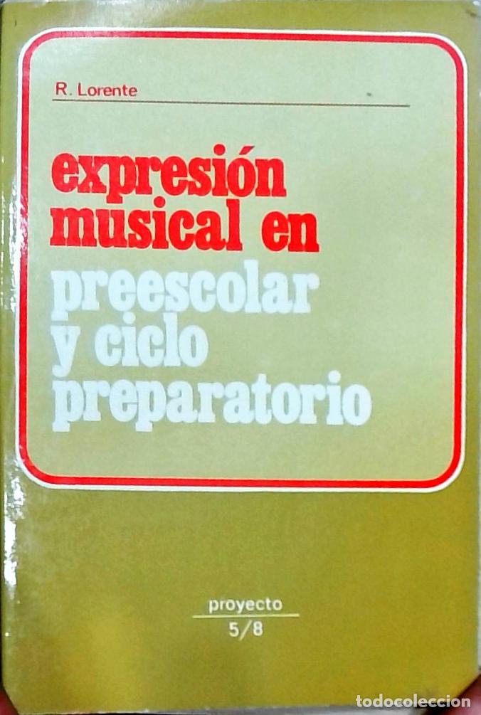 B&uuml;cher: Expresi&oacute;n musical en preescolar y ciclo preparatorio - Rosario Lorente: