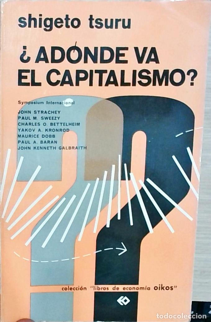 B&uuml;cher: Ad&oacute;nde va el capitalismo? - Shigeto Tsuru: