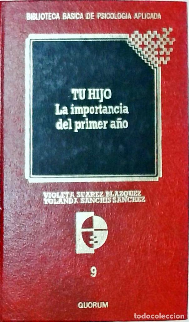 B&uuml;cher: Tu hijo. La importancia del primer a&ntilde;o - Violeta Su&aacute;rez Bl&aacute;zquez y Yolanda Sanch&iacute;s S&aacute;nchez: