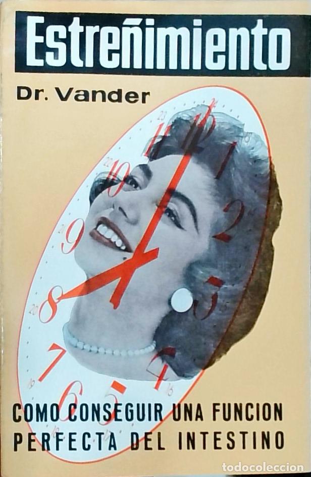 books: Estre&ntilde;imiento: como conseguir una funcion perfecta del intestino - Dr. Vander: