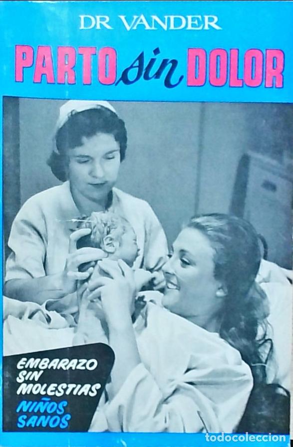 Livros em segunda m&atilde;o: Parto sin dolor. Embarazo sin molestias. Ni&ntilde;os sanos - Dr. Vander:
