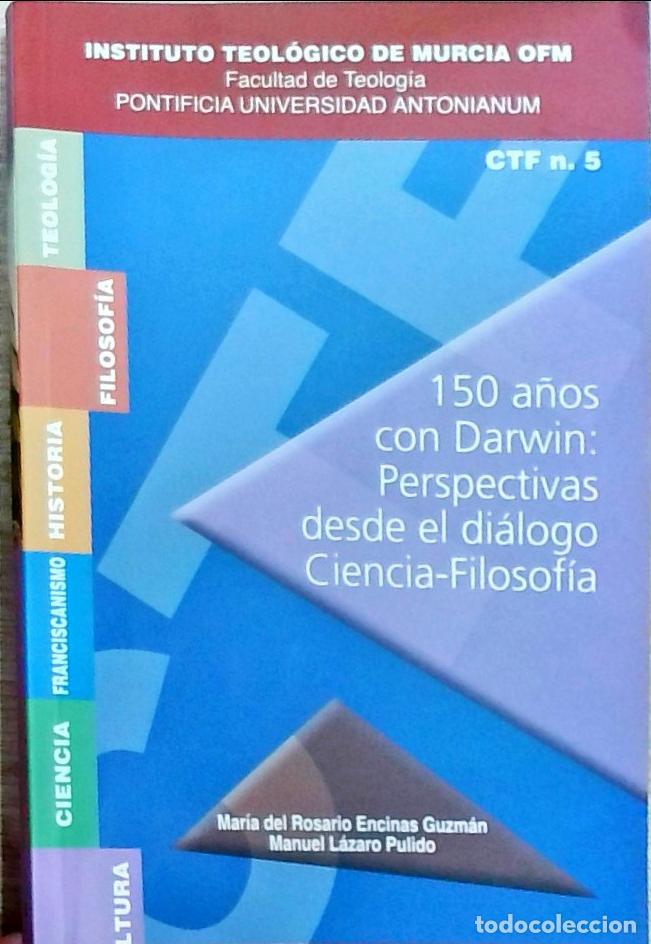Libri di seconda mano: 150 a&ntilde;os con Darwin: Perspectivas desde el di&aacute;logo Ciencia-Filosof&iacute;a - Mar&iacute;a del Rosario Encinas Guz